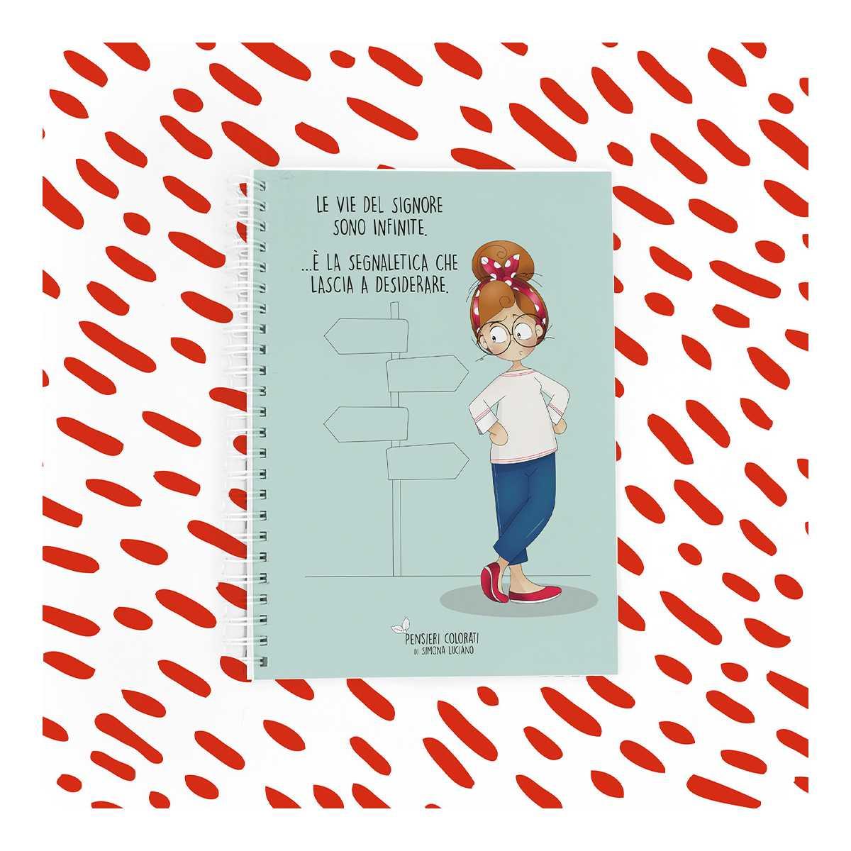 Vie del signore  quaderno spiralato pensieri colorati