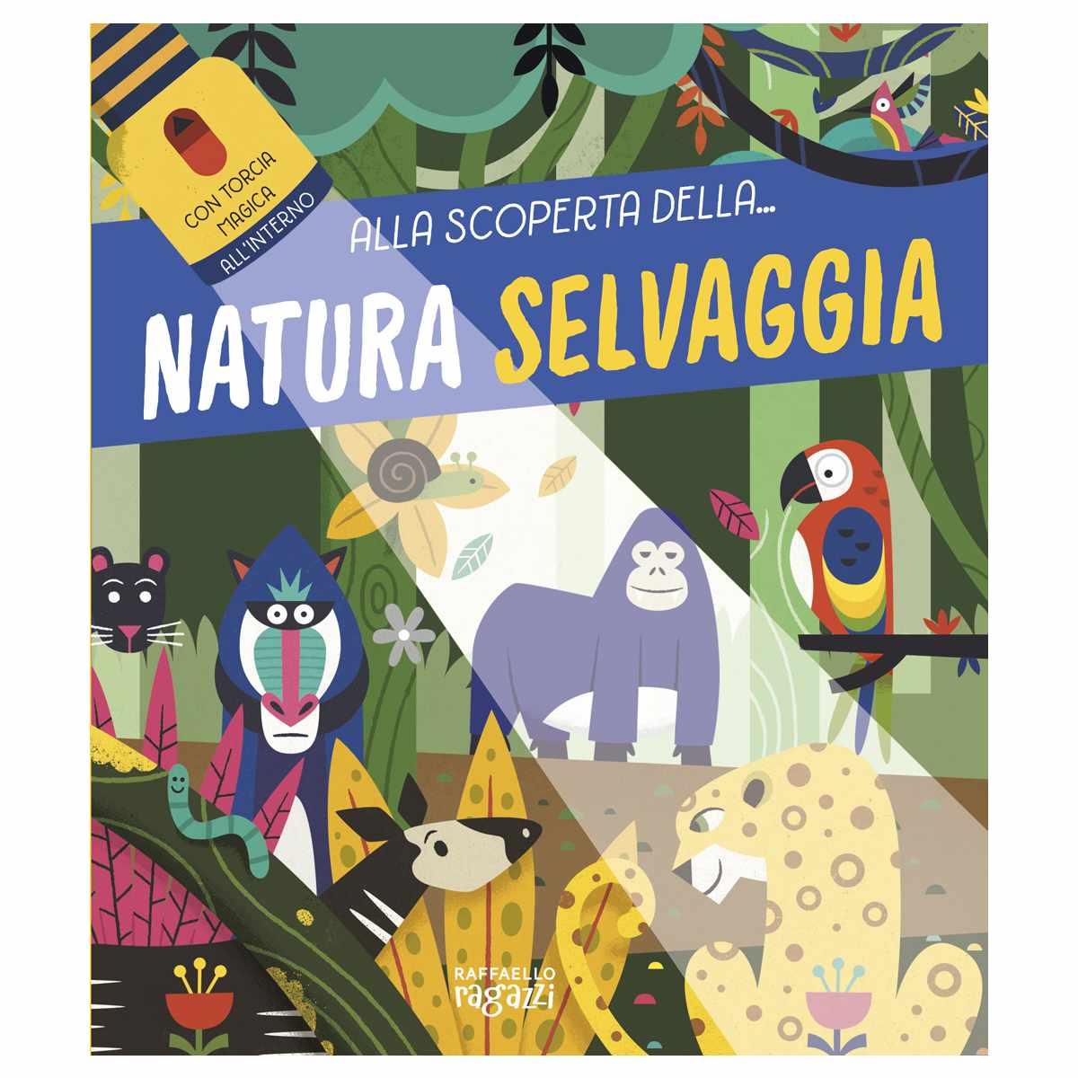 Alla scoperta della natura selvaggia